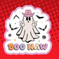 Boo Haw Badge Topper (Acrylic Only!)