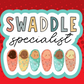 Swaddle Specialits Badge Topper