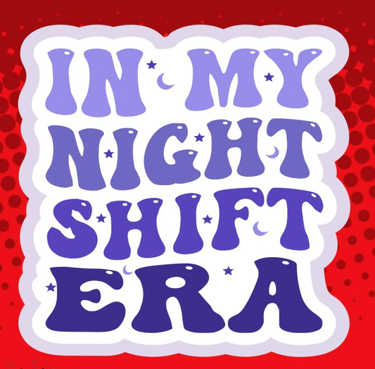 In My Night Shift Era Badge Topper