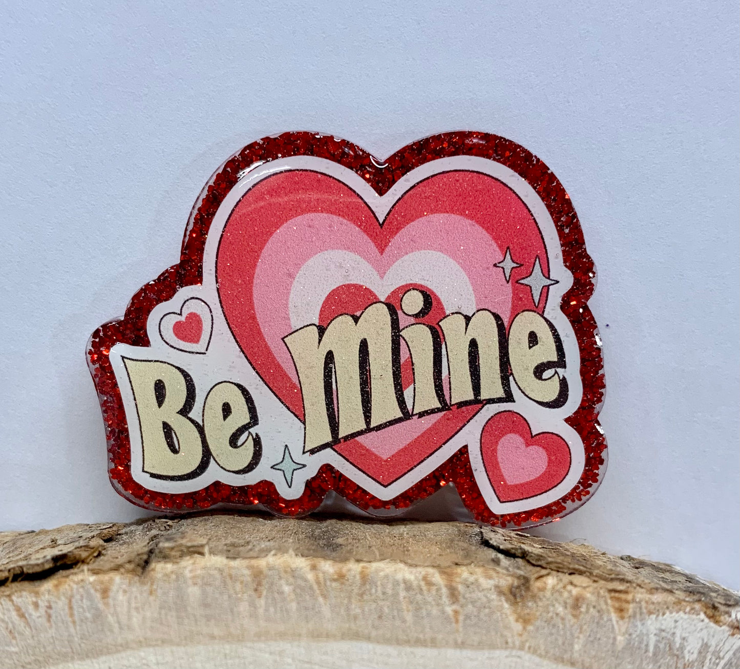 Be Mine Badge Topper (Acrylic Only!)